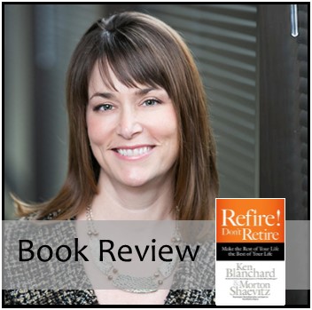 Book Review: Refire! Don’t Retire, Part V, Refiring Spiritually