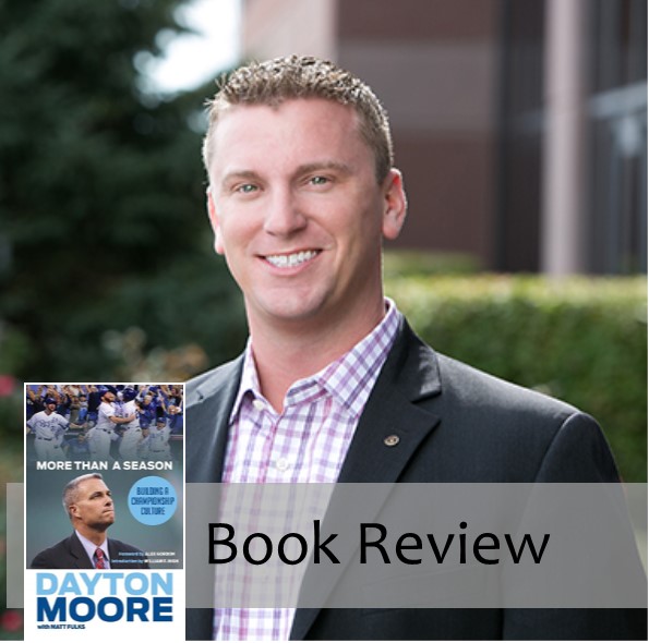 Book Review: More Than a Season by Dayton Moore