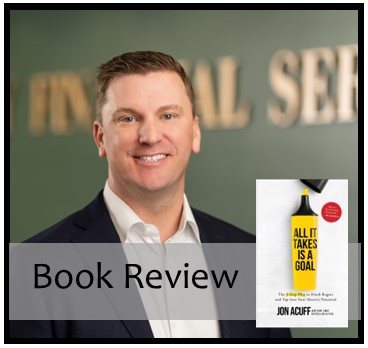 Book Review: Unleashing the Power of Goals: A Journey Through “All It Takes is a Goal” by Jon Acuff