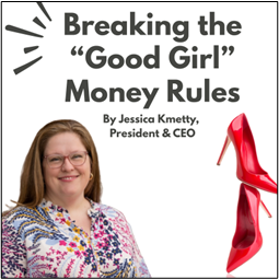 Breaking the “Good Girl” Money Rules: A Guide to Bold Financial Decisions