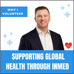Why I Volunteer: Supporting Global Health Through INMED