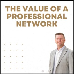 Why Our Team Invests So Much Time Building a Professional Network